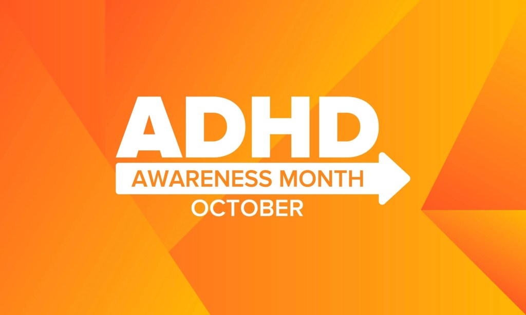 ADHD Awareness.